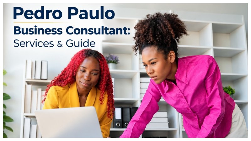 Pedro Paulo Business Consultant